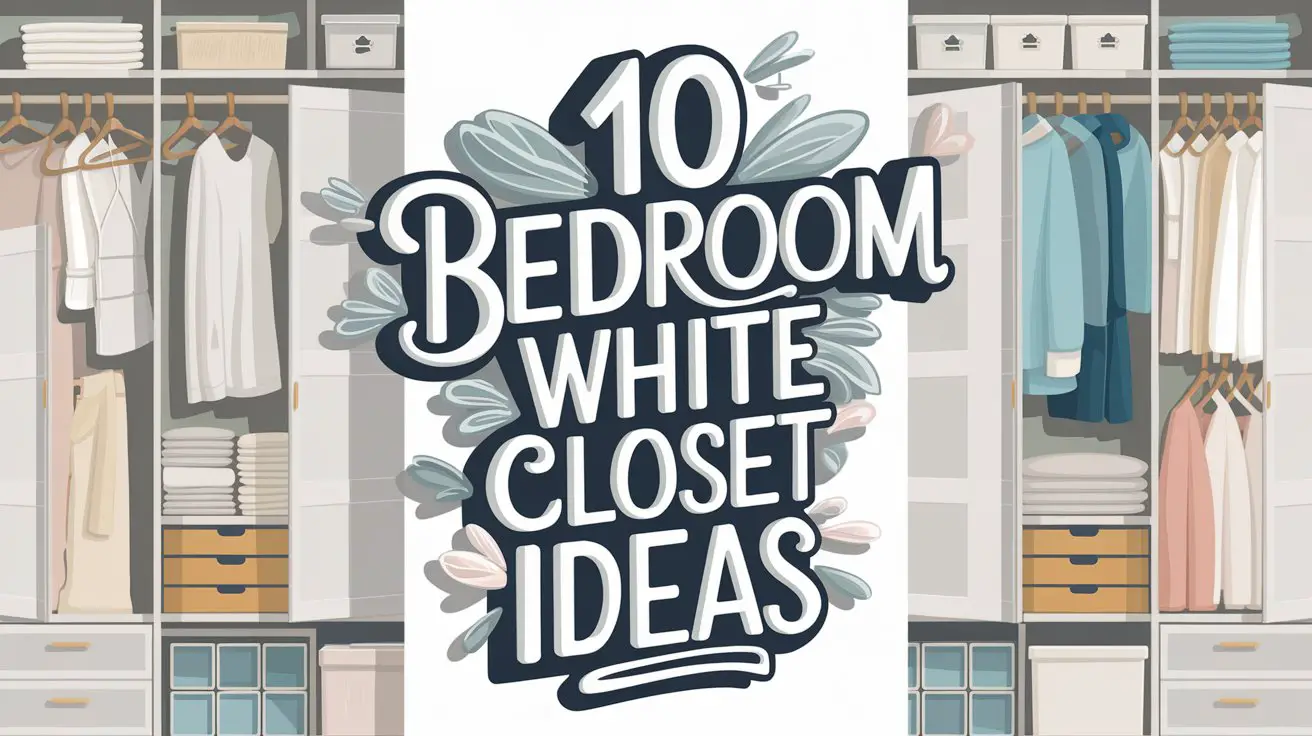 Bedroom White Closet Ideas