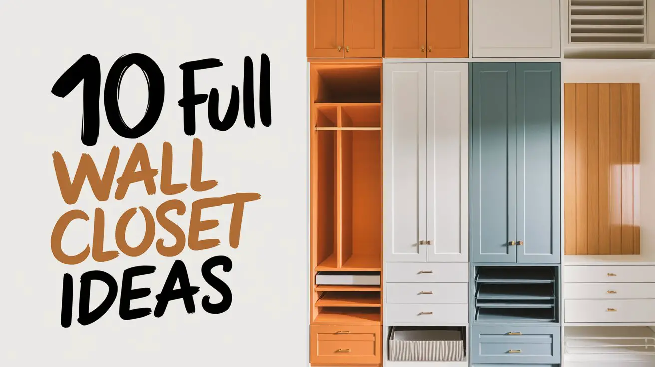 Full Wall Closet Ideas