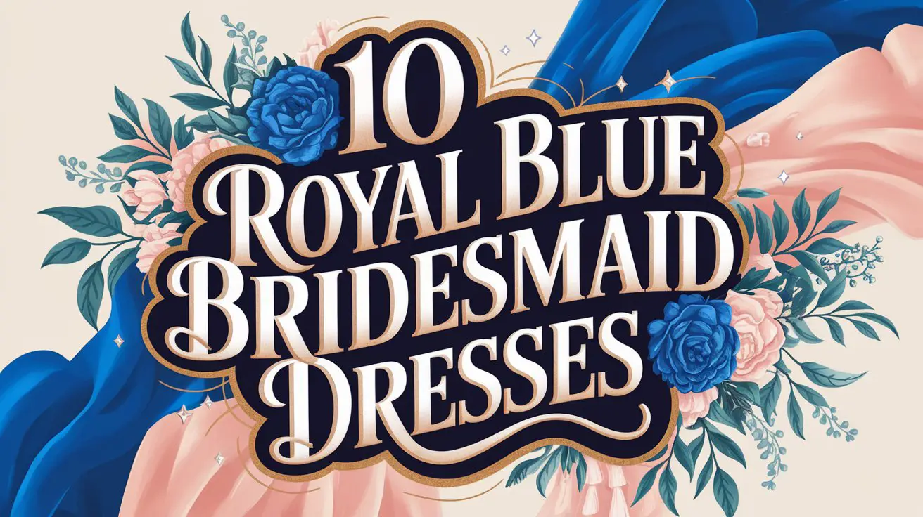 Royal Blue Bridesmaid Dresses
